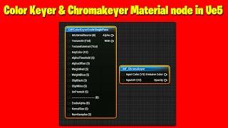 Color Keyer & Chroma Keyer Material node in UE5 Tutorial  UE5 Material All Node Series