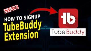 How to Install TubeBuddy on YouTube in 2024  Step-By-Step Guide