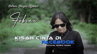 Febian - Kisah Cinta Di Facebook  Official Music Video 