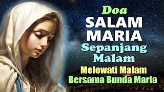 Doa Salam Maria Sepanjang Malam  Melewati Malam Bersama Bunda Maria   Doa Malam  Doa Katolik