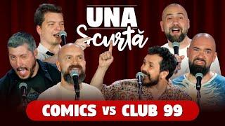 Una Scurtă - Ep 28  Comics VS. Club 99 