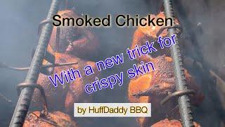 Smoked Chicken new trick for crispy skin