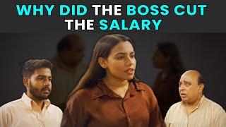 Why Did The Boss Cut The Salary  Rohit R Gaba