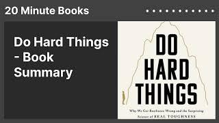 Do Hard Things - Book Summary