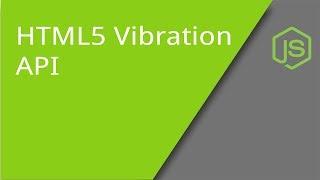 HTML5 Vibration API