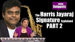 Harris Jayaraj Signature Explained PART 2   Suvai Snippets