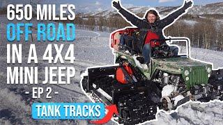 Will the MINI JEEP make it to AREA 51? Ep2 Tank Tracks 10000ft problems.