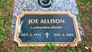 Joe Allison A Gravesite Tribute to the Man Who Wrote “He’ll Have To Go.”