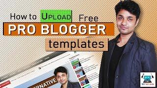 how to upload html theme in blogger  FREE blogger pro Template