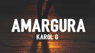 KAROL G - Amargura LetraLyrics