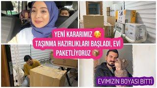 YENİ KARARIMIZI AÇIKLIYORUZ  KOLİLERİ HAZIRLIYORUZ TAŞINMA HAZIRLIKLARI BAŞLADI TARİH BELLİ