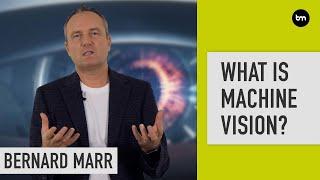What is Machine Vision?