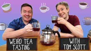 Weird Tea Taste Test with @TomScottGo