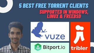 5 Best Torrent Clients Apart from BitTorrent and uTorrent