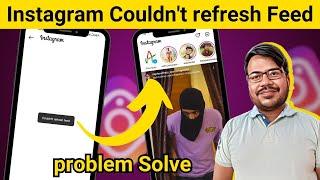 how to fix couldnt refresh feed on instagram 2024  instagram couldnt refresh feed problem solve