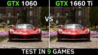 GTX 1060 vs GTX 1660 Ti  Test In 9 Games  2021