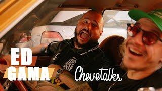 Chevetalks - Ep. 55 - ED GAMA