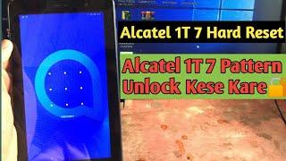 How To Hard Reset Alcatel 1T 7  Alcatel 1T 7 Pattern Unlock Kese Kare