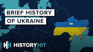 A Brief History Of Ukraine And Why Russia Wants To Control It