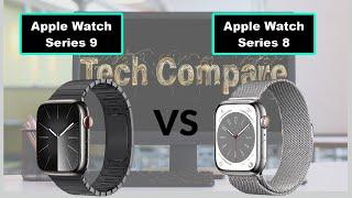 Apple Watch Series 9 vs Apple Watch Series 8