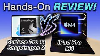 HANDS ON REVIEW – Surface Pro 11 Snapdragon X Plus Vs iPad Pro M4