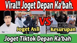 Joget Tiktok Depan Kabah .Kesurupan VS Joget Asli Depan Kabah..