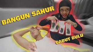 SAKIT PARAH IBU CABUT BULU AKU UNTUK BANGUNIN SAHUR **WAX**