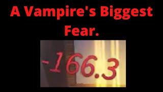 YBA Vampires Biggest Fear.