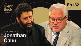 WARNING What Happens When America Gives Up God  Jonathan Cahn  The Glenn Beck Podcast  Ep 182