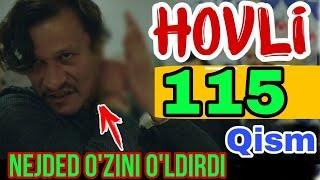 HOVLI 115-QISM UZBEK TILIDA XOVLI 115-QISM UZBEK TILIDA TURK SERIALI ХОВЛИ 115-КИСМ HOVLI FINAL