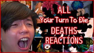 ALL YOUR TURN TO DIE DEATHS REACTIONS - KGOKev