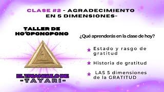  CLASE #2 - AGRADECIMIENTO EN 5 DIMENCIONES -