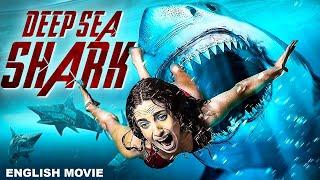 DEEP SEA SHARK - English Movie  Hollywood Superhit Action Adventure English Movie  English Movie