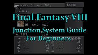 Final Fantasy VIII - Junction System Guide for Beginners