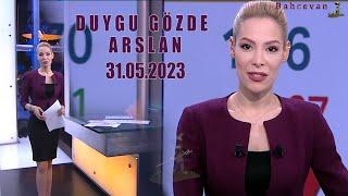 DUYGU GÖZDE ARSLAN - 31.05.2023