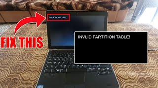 How to fix Invalid partition table problem - QUICK FIX 2022