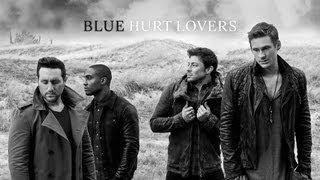 Blue - Hurt Lovers  Official Video