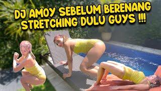 STRETCHING HOT  ALA DJ AMOY SEBELUM BERENANG