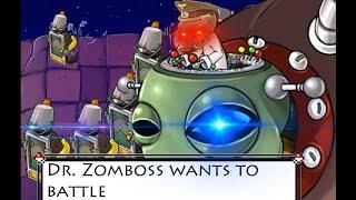Dr. Zomboss but I want to die Plants vs zombies
