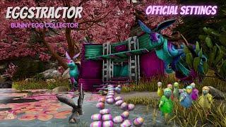 The Eggstractor  Bunny Dodo Egg Collector  Ark Survival Evolved  Official Settings
