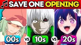  SAVE One OPENING 00s vs 10s vs 20s DECADES  Anime Opening Quiz