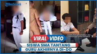 Siswa SMA Tantang Guru Akhirnya Dikeluarkan dari Sekolah