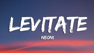 Neoni - LEVITATE Lyrics