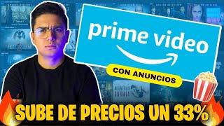  PRIME VIDEO con ANUNCIOS  SUBE de PRECIO