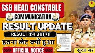 FINAL RESULT DATE SSB HC COMMUNICATION HEAD CONSTABLE COMMUNICATION FINAL RESULT DATE CUT OFF 2024