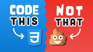 10 CSS Pro Tips - Code this NOT that