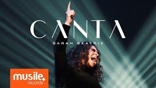 Sarah Beatriz - Canta Clipe Oficial