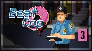 Beat Cop Gameplay Part 3 - Man Sized Cockroach - Lets Play Beat Cop