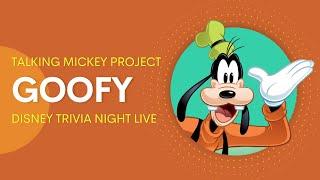 GOOFY - Disney Trivia Night Live  Talking Mickey Project