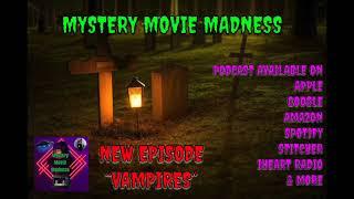 Mystery Movie Madness Ep.4 VAMPIRE movies